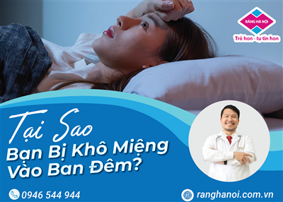 TẠI SAO BẠN BỊ KHÔ MIỆNG VÀO BAN ĐÊM?
